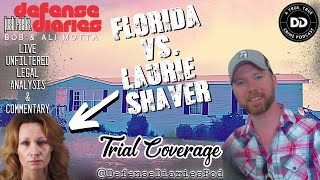 Florida v LAURIE SHAVER TRIAL  DAY 3 LEGAL ANALYSIS AND COMMENTARY [upl. by Nyleek]