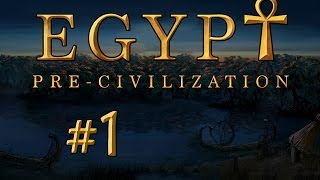 PreCivilization Egypt  PART 1  PreDynastic Strategy Game [upl. by Rennerb]