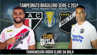 FERROVIÁRIO X ABCRN SÉRIEC 2024  RÁDIO CLUBE DA BOLA [upl. by Fink911]