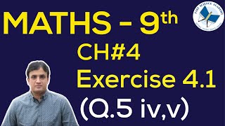 9th Class Maths solutions ch 4 Exercise 41 Q5ivv  FAST MATHEMATICS TUTORIALS [upl. by Ziom340]