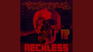 Reckless VIP [upl. by Tennos]