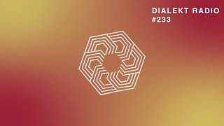 DIALEKT RADIO 233 [upl. by Aiyekal419]