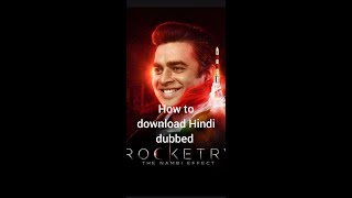 Rocketry movie Hindi dubbed downloadHow to download Hindi dubbed movie rocketry [upl. by Kiki77]