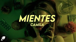 Camila  Mientes LetraLyrics [upl. by Aiym]