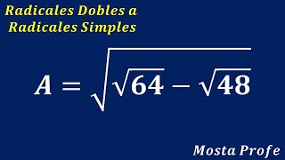 Radicales Dobles a Simples Radicación Raíz Cuadrada de raíz cuadrada de 64  raíz cuadrada de 48 [upl. by Nigen]