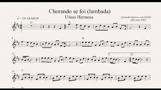 CHORANDO SE FOI  LAMBADA PB2 Bb inst clarinete trompeta saxo soptenor partituraplayback [upl. by Alleras640]