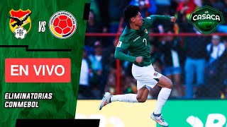 🚨 BOLIVIA vs COLOMBIA EN VIVO 🔥 ELIMINATORIAS rumbo al MUNDIAL 2026 [upl. by Terr397]