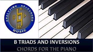 B Triads for the Piano [upl. by Newra]