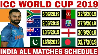 ICC WORLD CUP 2019 INDIA MATCH LIST  WORLD CUP 2019 INDIA SCHEDULE TIME TABLE  WC 2019 IND MATCHES [upl. by Akehsay950]