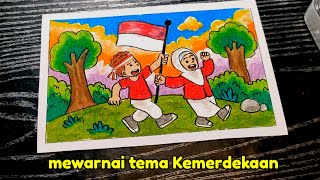 Mewarnai Tema 17 Agustus Hari Kemerdekaan [upl. by Aicyla836]