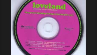 Loveland featRachael McFarlaneHope Never Give Up Bottom Dollar Club 12quot Remix [upl. by Harland]