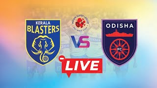 Odisha FC vs Kerala Blasters FC LIVE [upl. by Howell85]