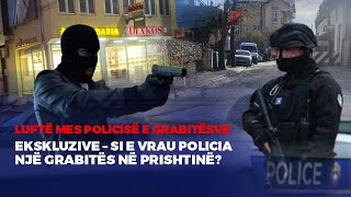 🔴FIVE  EKSKLUZIVE – SI E VRAU POLICIA NJË GRABITËS NË PRISHTINË [upl. by Schick636]