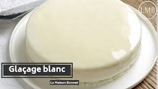 Recette du Glaçage miroir blanc  Les Glaçages [upl. by Atinihc29]