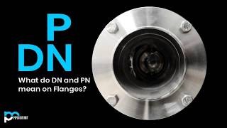 What do DN and PN mean on Flanges [upl. by Rofotsirk]