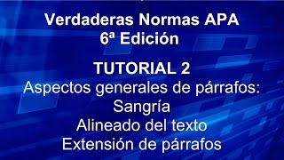 Tutorial 2 Verdaderas Normas APA en Word 2017  6ª EdPÁRRAFOS Sangría alineación extensión [upl. by Anirak]