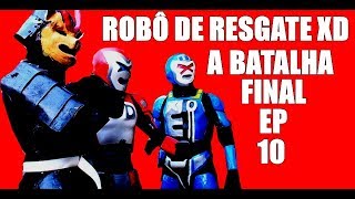 Tokusatsu 2022  A batalha final parte 2 ROBÔ DE RESGATE XD [upl. by Roslyn]