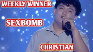 CHRISTIAN  WEEKLY WINNER  SEXBOMB  Tawag Ng Tanghalan SCHOOL SHOWDOWN SHOWTIME [upl. by Adolph]