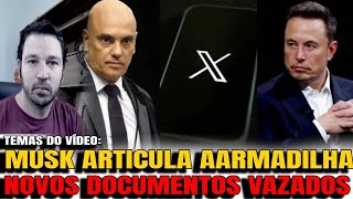 3 NOVOS DOCUMENTOS VAZADOS MUSK ARTICULA ARMADILHA CONTRA MORAES NOVO AVIAO DE MADURO MONITORAD [upl. by Torrell]