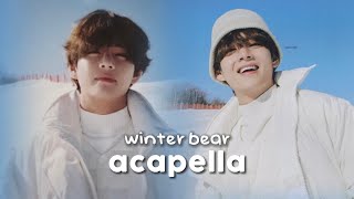 Taehyung  Winter Bear Acapella [upl. by Bussy]