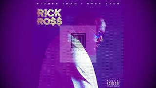 Rick Ross  Richer Than I Ever Been Screwed [upl. by Ventre]