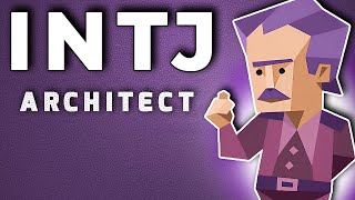 INTJ Personality Type Architect  Fully Explained [upl. by Mcroberts417]