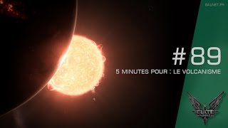 5 Minutes Pour Le volcanisme dans Elite Dangerous [upl. by Kolodgie95]