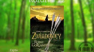 Audiobook Zwiadowcy 1 Ruiny Gorlanu  ROZDZIAŁ 12 [upl. by Damahom]