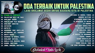 Sholawat Palestina  Atouna El Toufoule Lirik amp Tejemahan  Sholawat Sedih amp Doa Untuk Palestina [upl. by Yaniv]