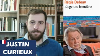 Je viens de lire quotÉloge des frontièresquot de Régis Debray [upl. by Arreic]