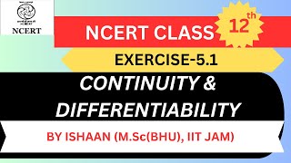 Continuity and Differentiability  NCERT Exercise 51 Complete SolutionsClass 12 Mathsclass12maths [upl. by Adeirf]