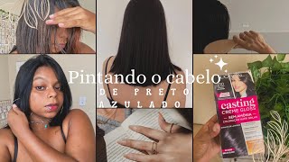 Pintei meu cabelo de preto azulado  finalização ♡  Testei o tonalizante casting creme gloss [upl. by Stafani]