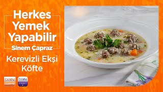 🍽 Kerevizli Ekşili Köfte  Sinem Çapraz  Herkes Yemek Yapabilir [upl. by Iaj]