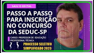 PROCESSO SELETIVO SIMPLIFICADO  SEDUC SP 2023 [upl. by Assilem]