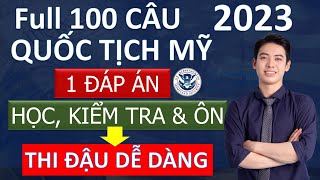 Phiên bản Đặc Biệt 100 CÂU THI QUỐC TỊCH MỸ 2023 Theo NHÓM với 1 ĐÁP ÁN Dễ Học và Dễ Nhớ [upl. by Piefer]