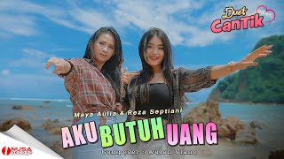 Duet Swantik  Aku Butuh Uang  Maya Aulia amp Reza Septiani Official Music Video [upl. by Janessa]