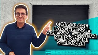 Calcolare larghezza e altezza effettivi nei portoni sezionali [upl. by Delaryd643]