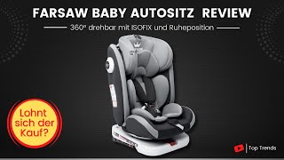 Farsaw Baby Autositz Review  Kindersitz 360°drehbar mit ISOFIX Gruppe 0123 9 36 kg [upl. by Eerual]