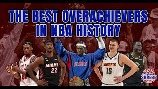 The Greatest Overachievers in NBA history [upl. by Sheryl]