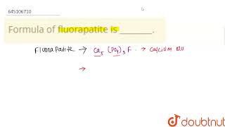 Formula of fluorapatite is   CLASS 8  SOME IMPORTANT ELEMENTS AND THEIR COMPOUNDS [upl. by Ahsillek]