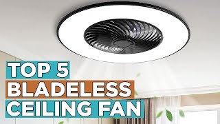 Top 5 Best Bladeless Ceiling Fan 2022 [upl. by Nosilla]