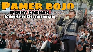 DENNY CAKNAN  PAMER BOJO  KONSER DENNY CAKNAN DI TAIWAN [upl. by Zsolway]