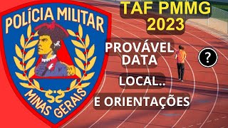 TAF PMMG 2023  PROVÁVEL DATA LOCAL E MAIS DETALHES [upl. by Aihcsrop730]