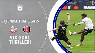 SIX GOAL THRILLER  Bolton Wanderers v Charlton Athletic extended highlights [upl. by Nyllek]