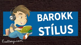 Barokk Stílustörténeti korszak és korstílus [upl. by Xuerd]