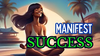 Attract SUCCESS in 11 Minutes  Manifestation Guided Meditation [upl. by Atteuqram]