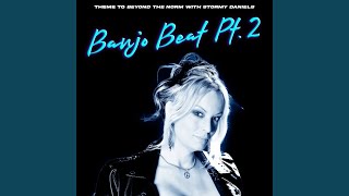 Banjo Beat Pt 2 Theme to Beyond the Norm with Stormy Daniels [upl. by Reviere644]