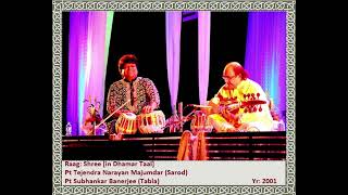 Raag  Shree  Pt Tejendra Narayan Majumder sarod  Pt Subhankar Banerjee Tabla [upl. by Hnilym]