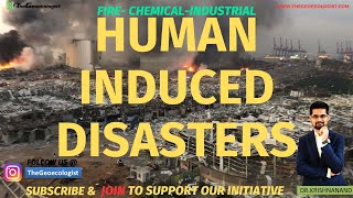 Human Induced Disasters Fire Hazards Chemical amp Industrial Accidents TheGeoecologist [upl. by Temhem]