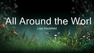 Lisa Stansfield  All Around the World Lyrics  25mins of Best Vibe Music [upl. by Alfreda]